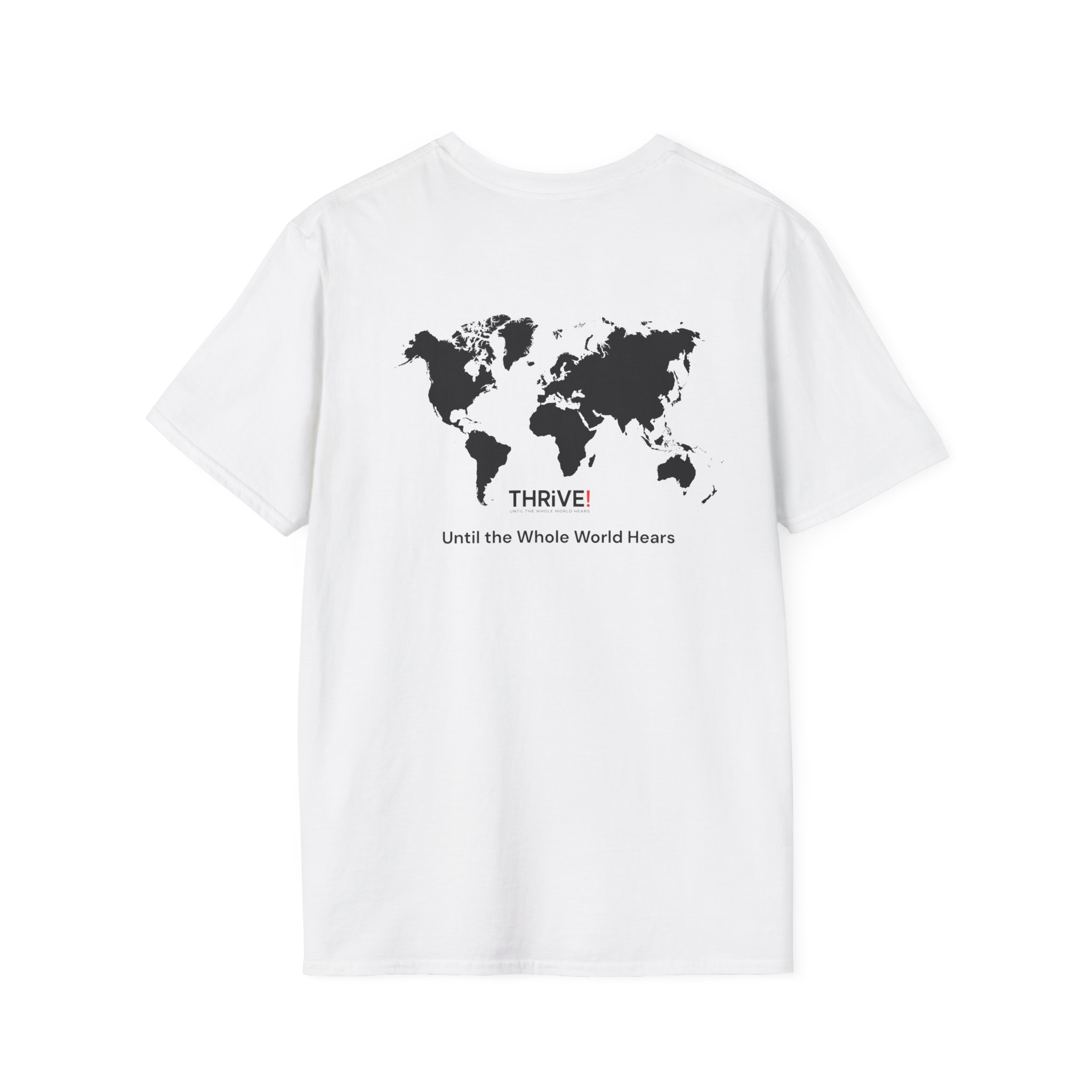 🌍"Until the Whole World Hears" – White T-Shirt by THRIVE! - Image 2