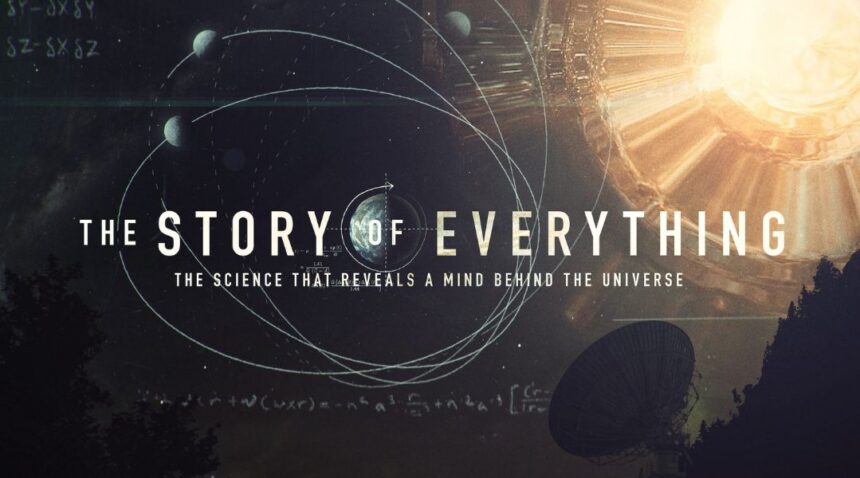 Breakout documentary The Story of Everything, inspired by Stephen Meyer’s Return of the God Hypothesis, extends run through May 17. Watch the film challenging blind evolution with evidence of intelligent design.
